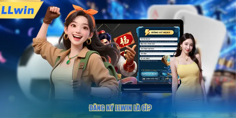 Đăng ký LLWIN là gì